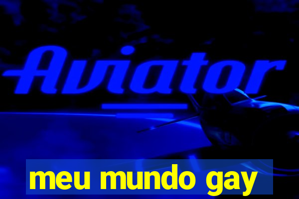 meu mundo gay